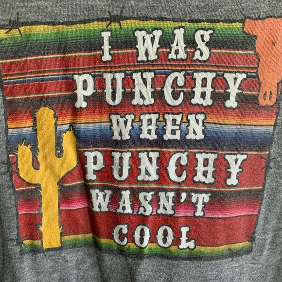 I was punchy when punchy wasn’t cool shirt size small - Picture 2 of 7